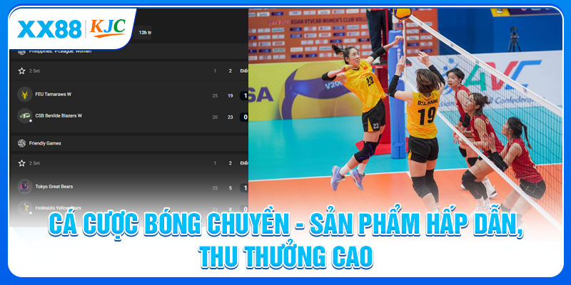 Cá Cược Bóng Chuyền - Sản Phẩm Hấp Dẫn, Thu Thưởng Cao